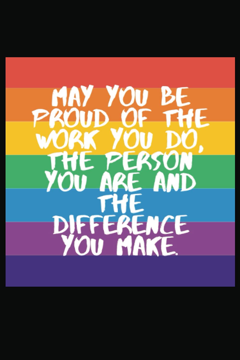 May you be proud of the work you do, the person you are, and the difference you make: Much obliged to You Appreciation Gift for Employees - Staff ... | Motivational Employee Notebook