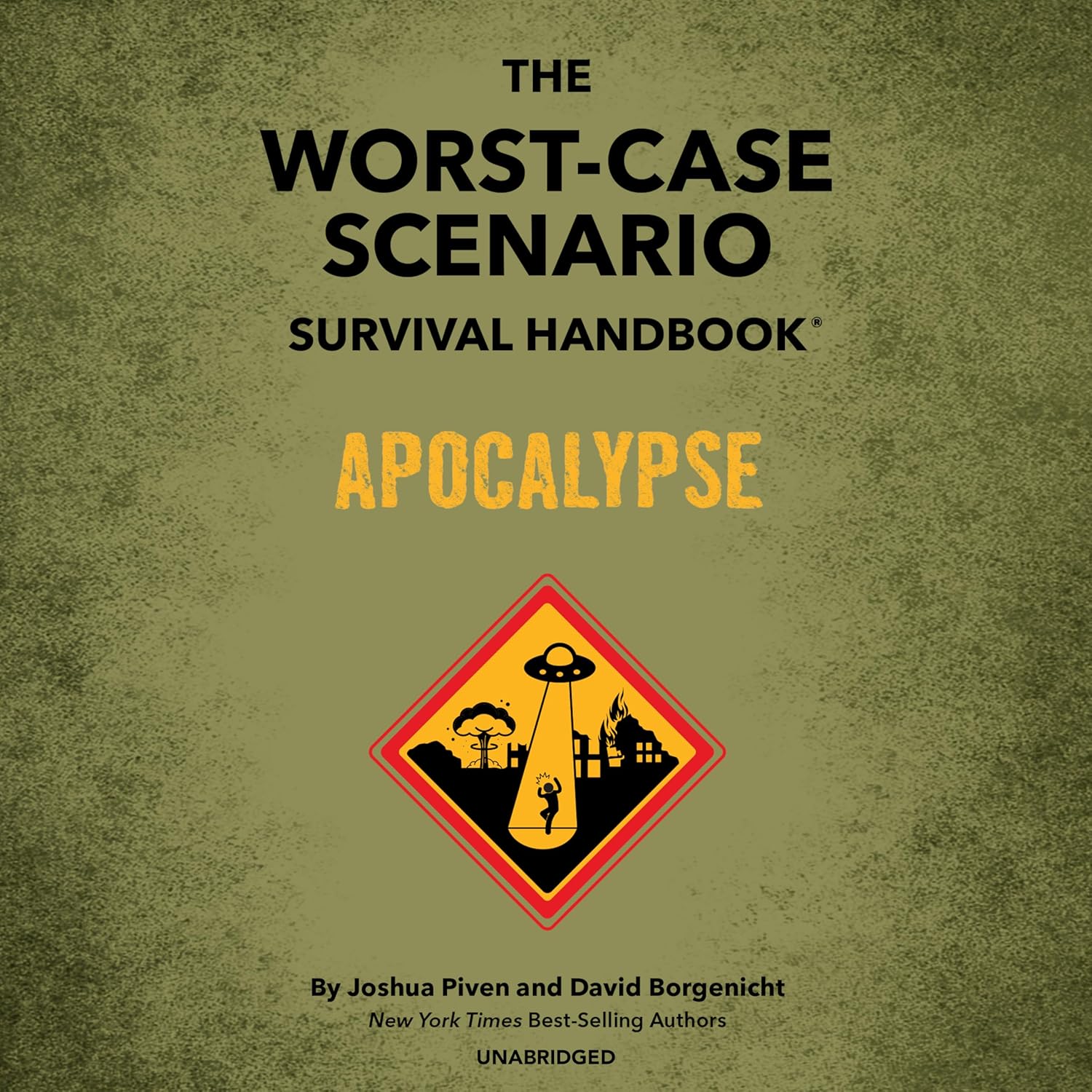 The Worst-Case Scenario Survival Handbook: Apocalypse: Expert Advice for Doomsday Situations