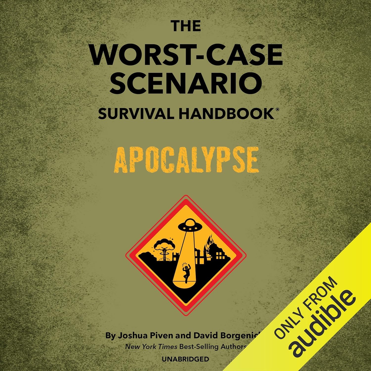 The Worst-Case Scenario Survival Handbook: Apocalypse: Expert Advice for Doomsday Situations